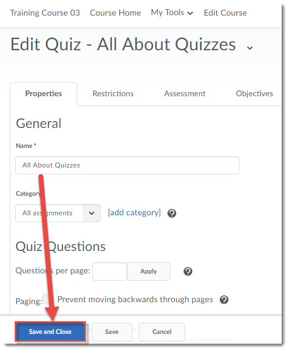 Finish setting up your Quiz, then click Save and Close.